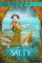 [A Reverse Fairytale 01] • Salty [A Reverse Fairytale] (A Retelling of the Little Mermaid)